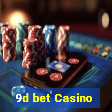 9d bet Casino